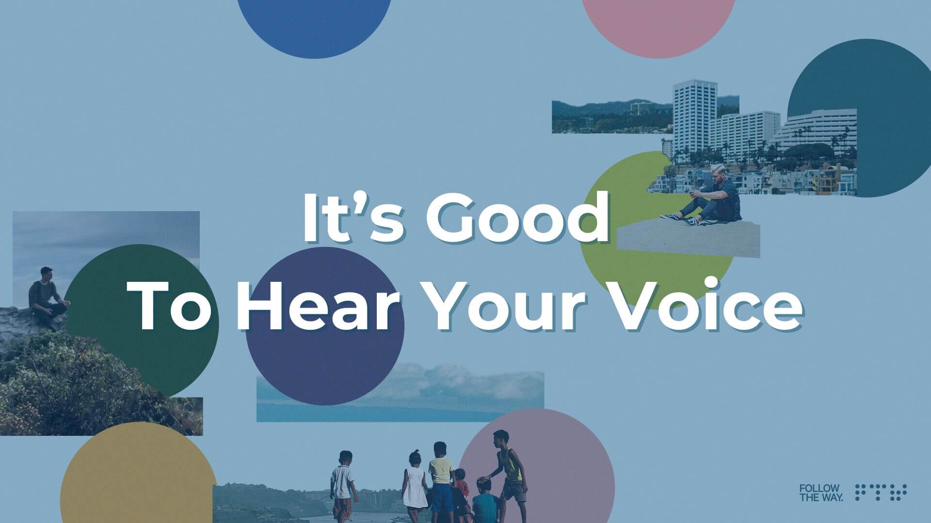 It’s Good To Hear Your Voice